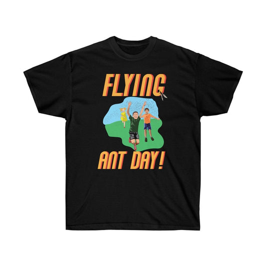 Flying Ant Day! T-shirt Funny Silly Sarcastic Garden Insect Tee